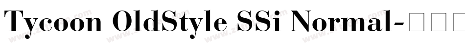 Tycoon OldStyle SSi Normal字体转换